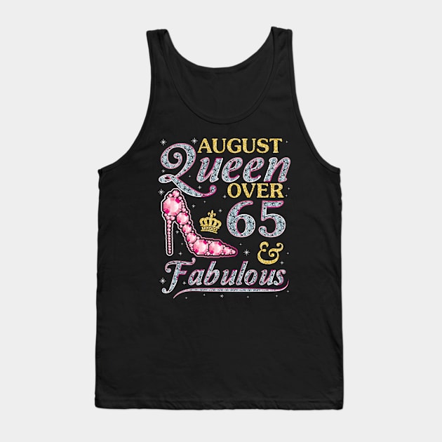 August Queen Over 65 Years Old And Fabulous Born In 1955 Happy Birthday To Me You Nana Mom Daughter Tank Top by DainaMotteut